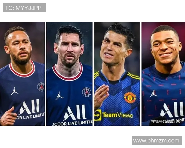 全球足坛传奇组合：梅西C罗贝尔内马尔共同书写无与伦比的辉煌历史